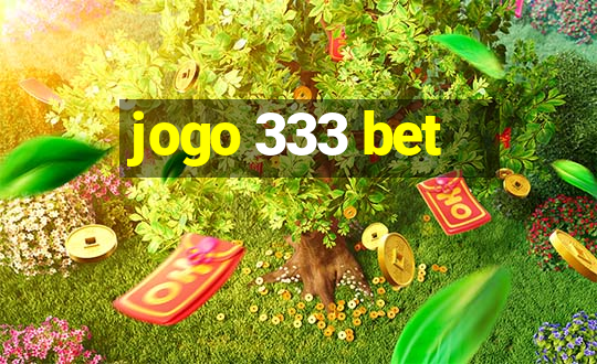 jogo 333 bet