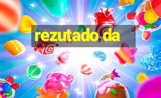 rezutado da