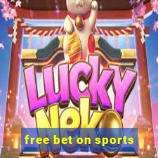 free bet on sports