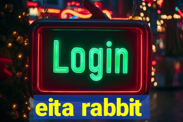 eita rabbit