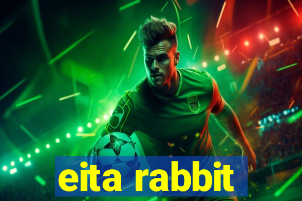 eita rabbit