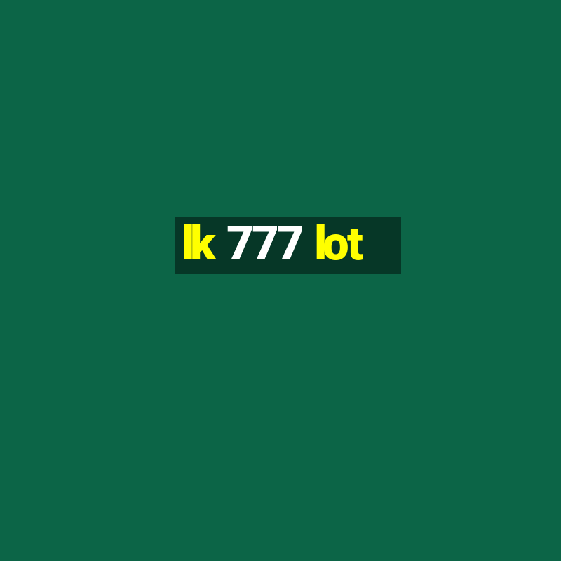 lk 777 lot