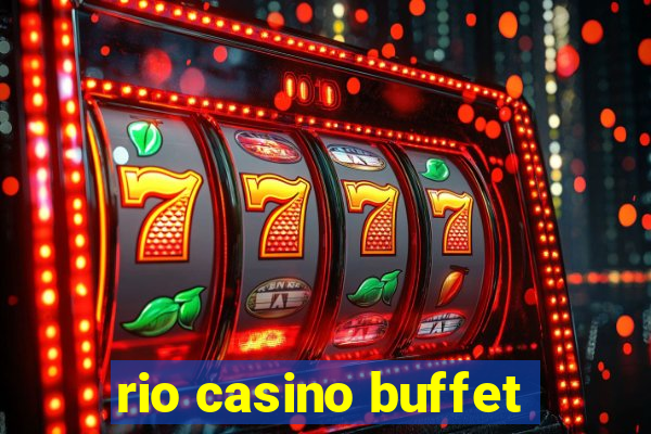 rio casino buffet