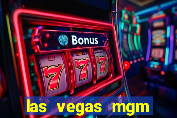 las vegas mgm grand casino