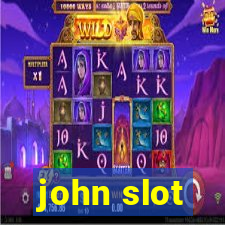 john slot