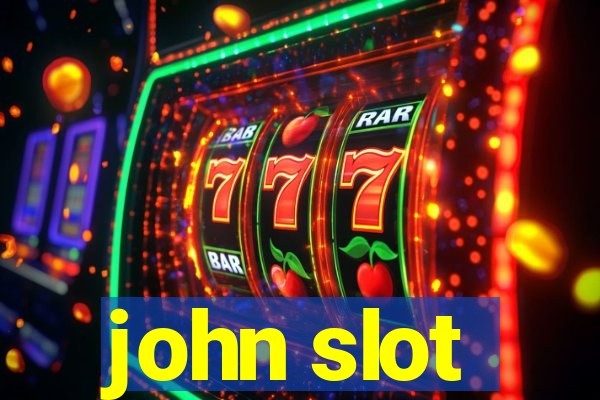 john slot