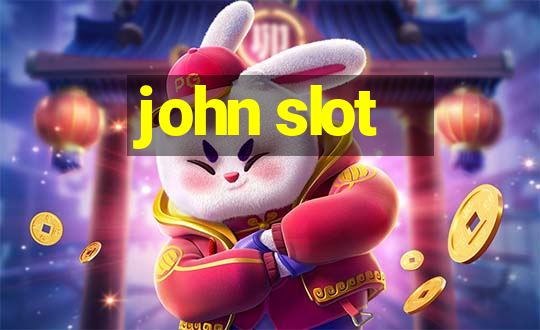 john slot