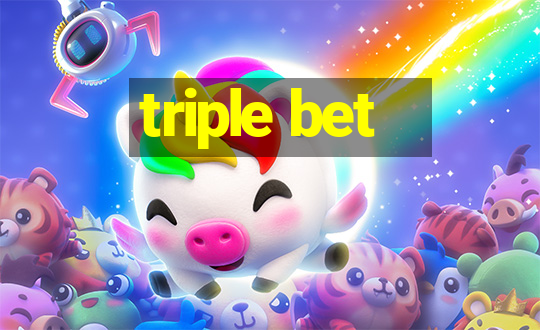 triple bet