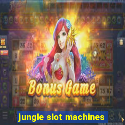 jungle slot machines