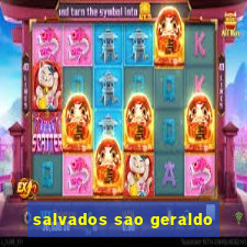 salvados sao geraldo