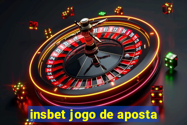 insbet jogo de aposta