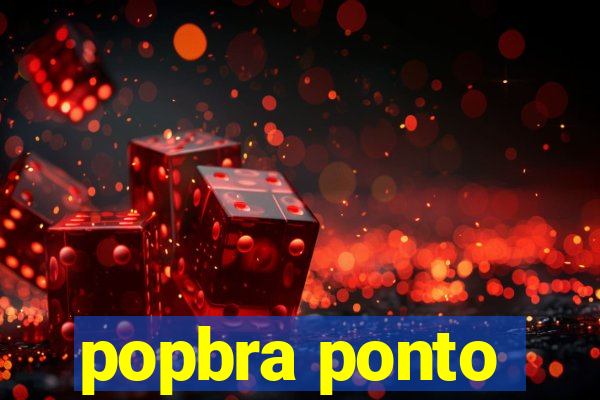 popbra ponto