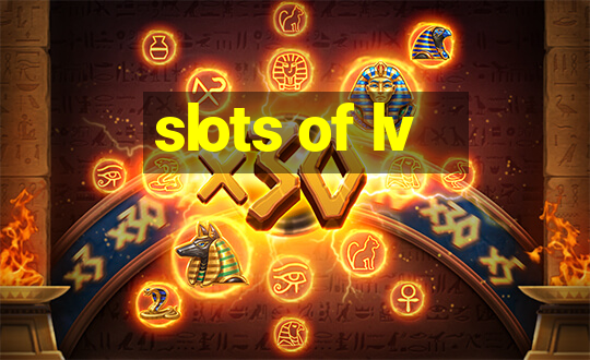 slots of lv