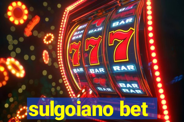 sulgoiano bet