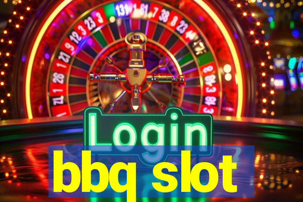 bbq slot