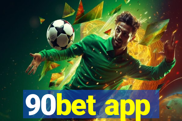 90bet app