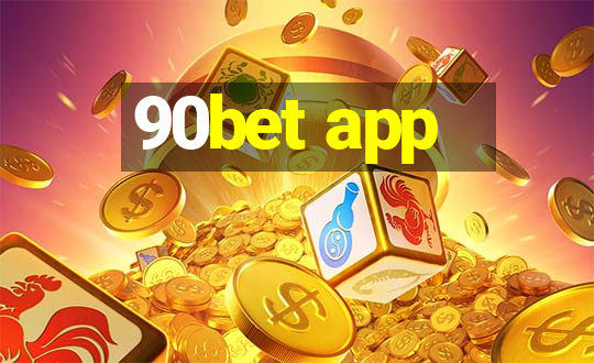 90bet app