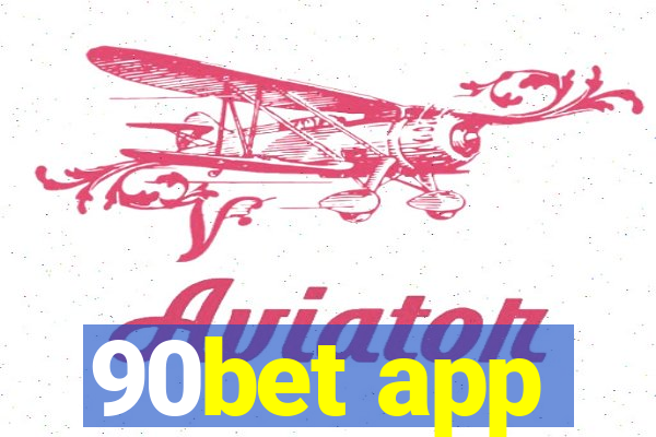 90bet app