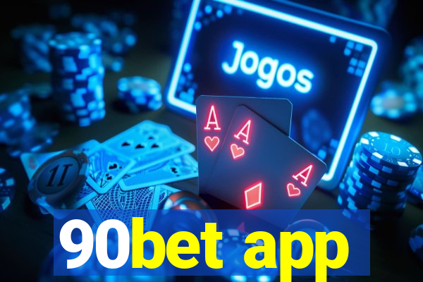 90bet app