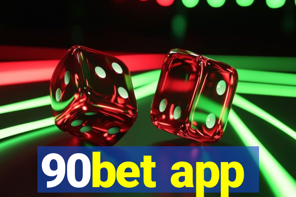 90bet app