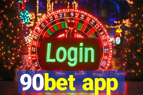 90bet app