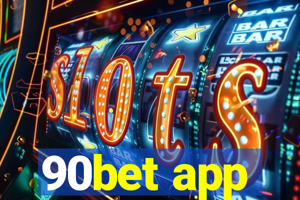 90bet app