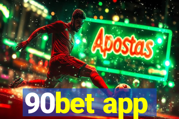 90bet app