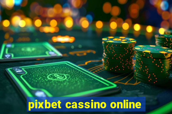 pixbet cassino online