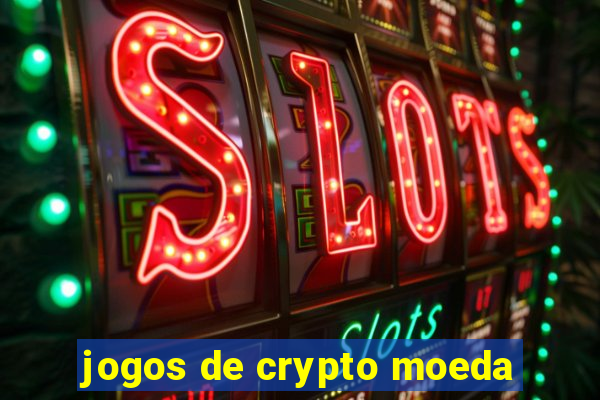 jogos de crypto moeda