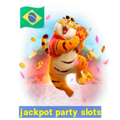 jackpot party slots