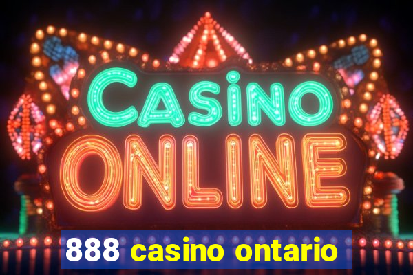 888 casino ontario