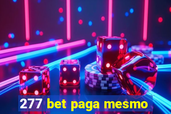 277 bet paga mesmo