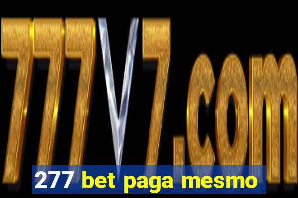 277 bet paga mesmo