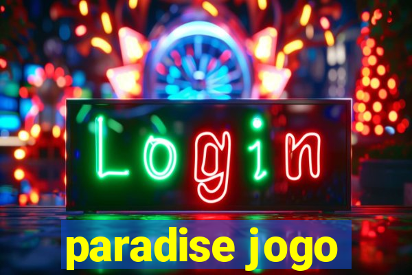 paradise jogo