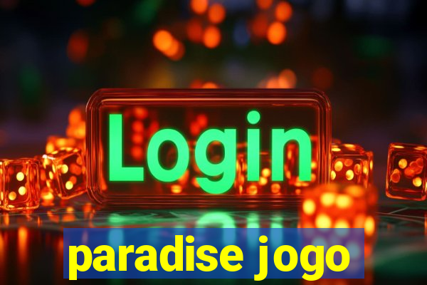 paradise jogo