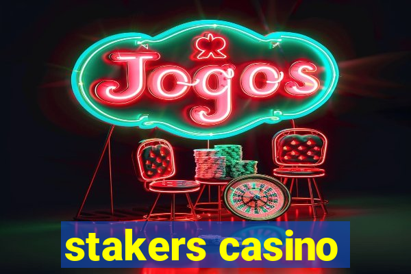 stakers casino