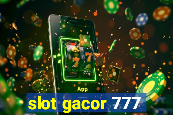 slot gacor 777