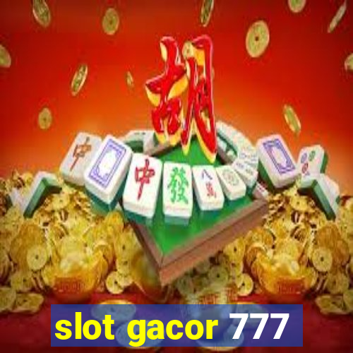 slot gacor 777