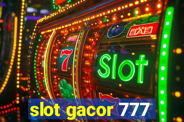 slot gacor 777