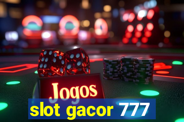 slot gacor 777