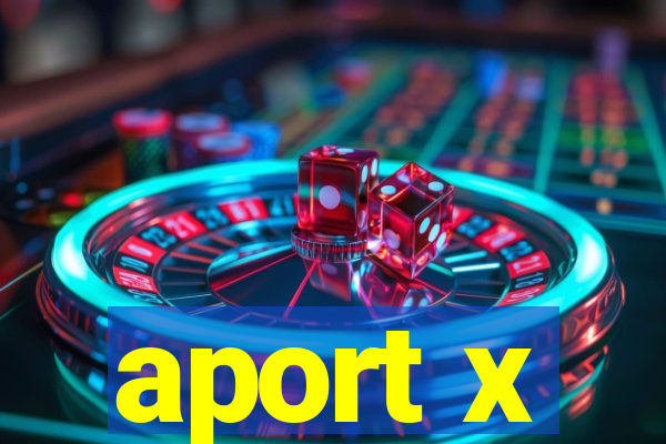 aport x