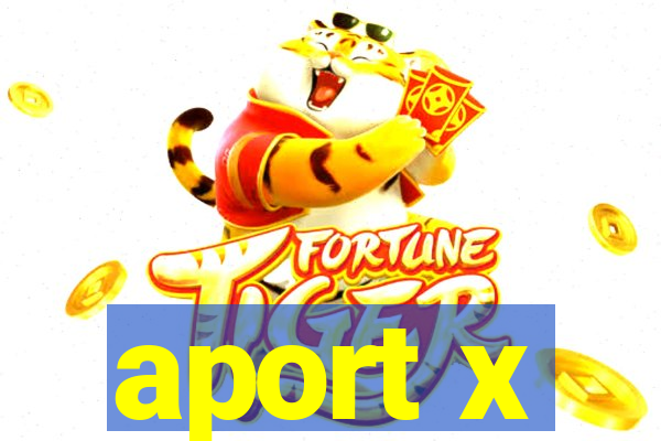 aport x