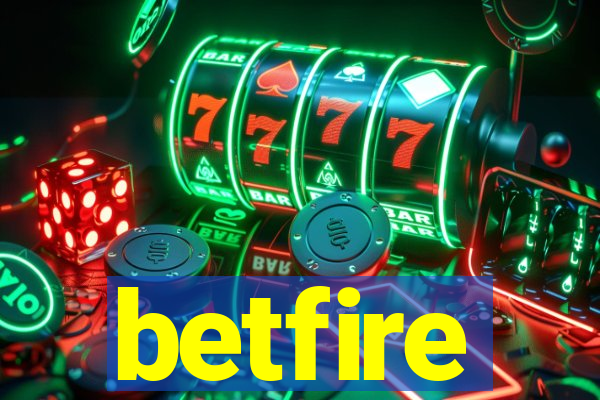 betfire