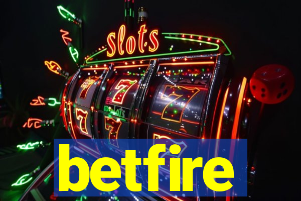 betfire