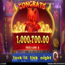 lock it link night life slot