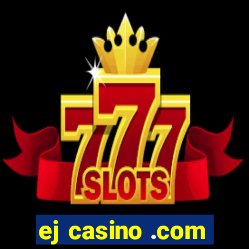 ej casino .com