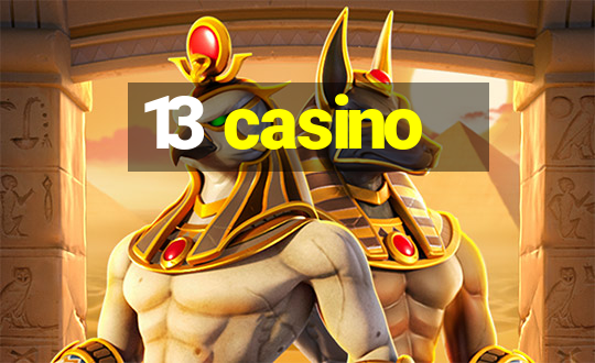 13 casino