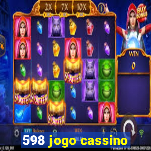 598 jogo cassino