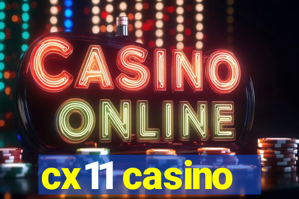 cx11 casino