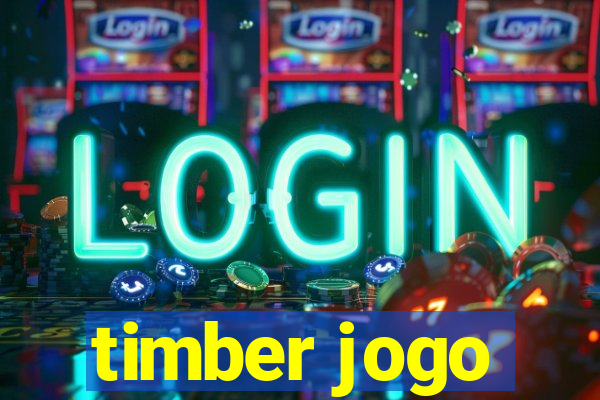 timber jogo